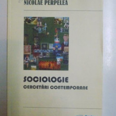 SOCIOLOGIE . CERCETARI CONTEMPORANE de NICOLAE PERPELEA , 2005