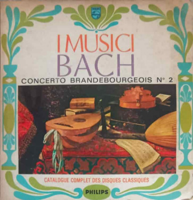 Disc vinil, LP. Concerto Brandebourgeois Nr. 2 En Fa Majeur, BWV 1047-I Musici, Bach foto