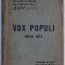 VOX POPULI - MAIU 1915 RASPUNSURI PRIMITE DIN SATE LA CONCURSUL PUBLICAT DE &#039; ZIUA &#039; , 1915