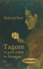 Tagore la gura sobei in Mongpu - Maitreyi Devi - Roman Beletristica