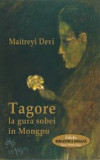 Tagore la gura sobei in Mongpu &ndash; Maitreyi Devi