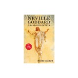 Neville Goddard Grand Collection: All 14 Books by a New Thought Pioneer Including Feeling Is the Secret, At Your Command, The Law and the Promise, and