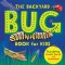 The Backyard Bug Book for Kids: Storybook, Insect Facts, and Activities