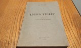 AL. POSESCU - Logica Stiintei - partea I - EPISTEMOLOGIE - Bucuresti, 1942, 248 p.