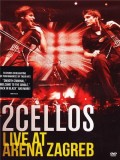 Live At Arena Zagreb | 2Cellos