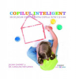 Copilul inteligent - Paperback brosat - Caroline Fertleman, Julian Chomet - Corint