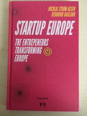 Startup Europe, The entrepreneurs transforming Europe, Nicolai Strom-Ilsen foto