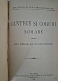 Carte veche 1909 Biblioteca rurala Cantece si coruri scolare