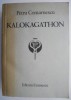 Kalokagathon - Petru Comarnescu - Filosofie
