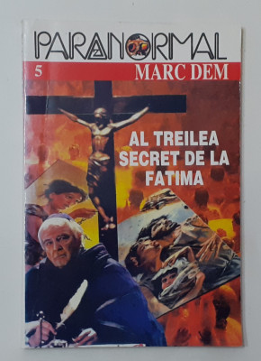 PARANORMAL - Marc Dem - Al Treilea Secret De La Fatima ( VEZI DESCRIEREA) foto