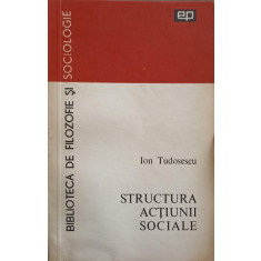 STRUCTURA ACTIUNII SOCIALE-ION TUDORESCU