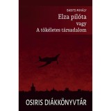 Elza pil&oacute;ta vagy A t&ouml;k&eacute;letes t&aacute;rsadalom - Babits Mih&aacute;ly