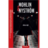 Ultima viata - Mohlin &amp;amp; Nystrom
