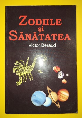 Victor Beraud - Zodiile si sănătatea foto