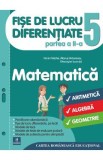 Matematica - Clasa 5. Partea 2- Fise de lucru diferentiate - Florin Antohe