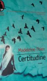 CERTITUDINE MADELEINE THIEN T, Humanitas