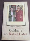 CUMINTE LA DALAI LAMA - IRINA SZASZ