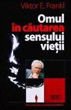 Omul &icirc;n căutarea sensului vieții - 2009 - Viktor Emil Frankl (@T19)