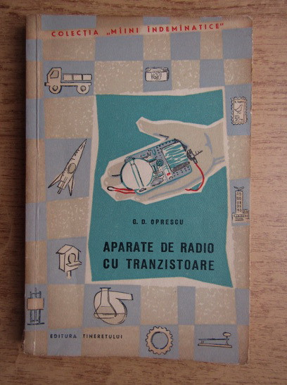 George D. Oprescu - Aparate de radio cu tranzistoare