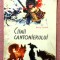 Cainii cantonierului. Ilustratii de Coca Cretoiu - Radu Toma
