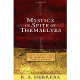 Mystics in spite of themselves