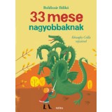 33 mese nagyobbaknak - Boldizs&aacute;r Ildik&oacute;