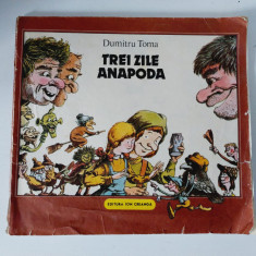 Trei zile anapoda - Dumitru Toma, Editura Ion Creanga 1988