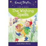 Carti pentru copii: The Wishing Spells and Other Stories - Povestiri cu vraji si aventuri