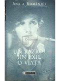 Ana a Rom&acirc;niei - Un război, un exil, o viață (editia 2000), Humanitas