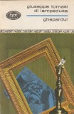 GIUSEPPE TOMASI DI LAMPEDUSA - GHEPARDUL. POVESTIRI ( BPT 301 )