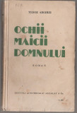 Tudor Arghezi - Ochii Maicii Domnului (editie princeps)