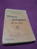 HISTOIRE GEOLOQUE DE LA MER PARIS 1920
