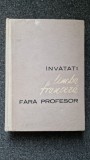 INVATATI LIMBA FRANCEZA FARA PROFESOR - Braescu, Bercescu