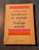 Introducere in strategie Strategia actiunii general A. Beaufre