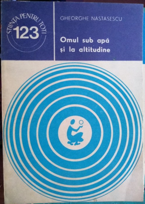 Omul sub apă și la altitudine