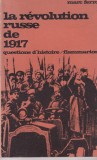 Marc Ferro - La revolution russe de 1917