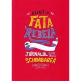 Sunt O Fata Rebela, Francesca Cavallo, Elena Favilli