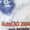 AutoCAD 2004 pentru ingineri (Ionel Simion)