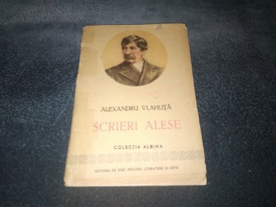 ALEXANDRU VLAHUTA - SCRIERI ALESE COLECTIA ALBINA foto