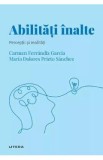 Descopera Psihologia. Abilitati inalte. Perceptii si realitati - Carmen Ferrandiz Garcia, Maria Dolores Prieto Sanchez