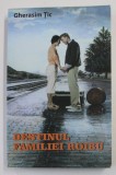 DESTINUL FAMILIEI ROIBU de GHERASIM TIC , 2014