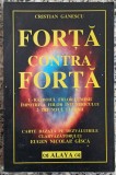 Forta contra forta - Cristian Ganescu