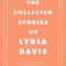 The Collected Stories of Lydia Davis