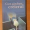 CUM GANDESTE CREIERUL de WILLIAM H.CALVIN