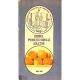 GHIDUL POMICULTORULUI AMATOR-COLECTIV-267551