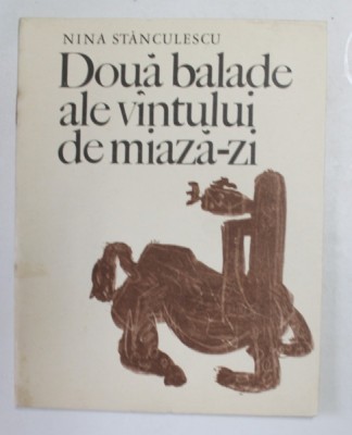 DOUA BALADE ALE VANTULUI DE MIAZA - ZI de NINA STANCULESCU , desene de VLAD FLORESCU , 1970 foto