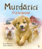 Murdarici. O zi la ferma/Steve Smallman, Litera