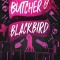 Butcher &amp; Blackbird: The Ruinous Love Trilogy