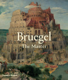 Bruegel: The Master | Manfred Sellink, Ron Spronk, Sabine Penot, Elke Oberthaler, 2019