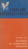 Probleme Internationale - Romania si Colaborarea Balcanica